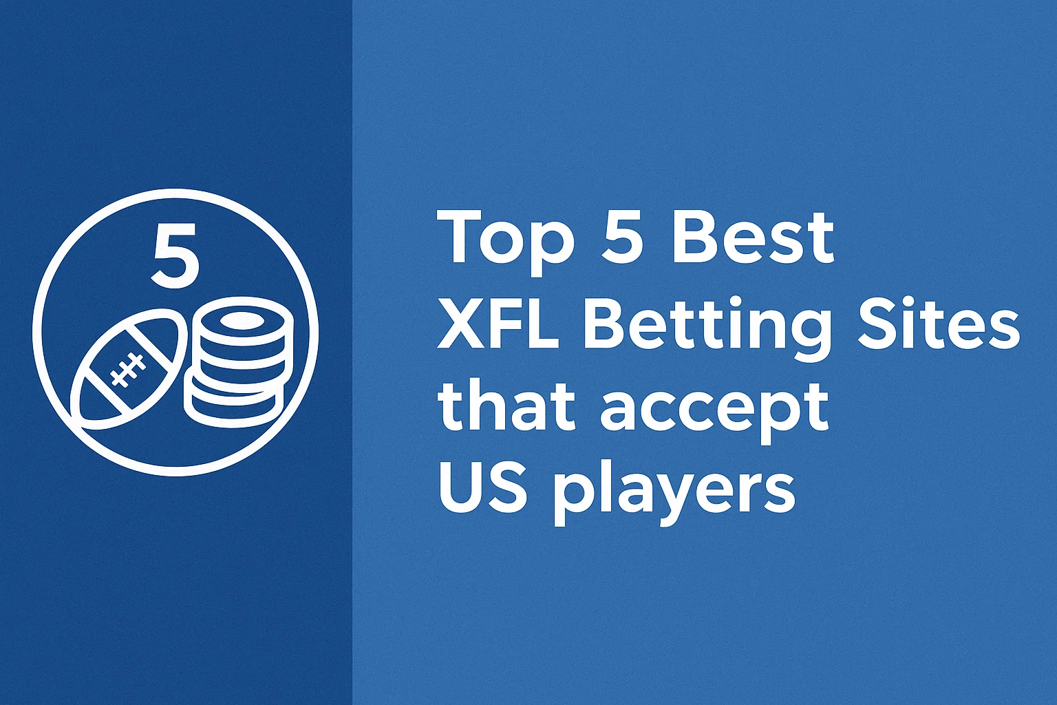 Top 5 Best XFL Betting Sites that accept US players